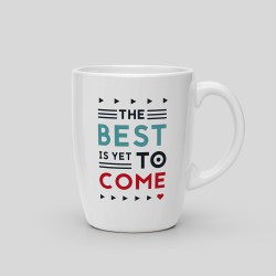 Mug The best is yet to come prс TEST 